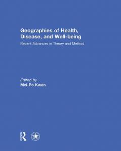 Geographies of Health Disease and Well-being
