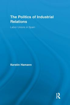 Politics of Industrial Relations