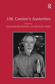 J.M. Coetzee's Austerities
