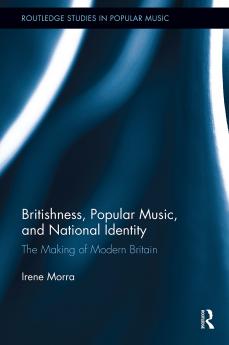 Britishness Popular Music and National Identity
