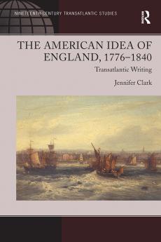 American Idea of England 1776-1840