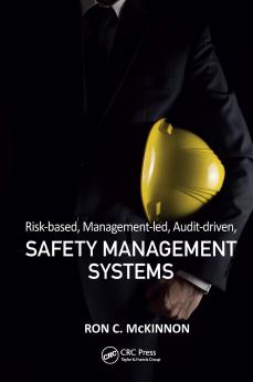 Risk-based Management-led Audit-driven Safety Management Systems
