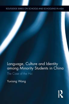 Language Culture and Identity among Minority Students in China