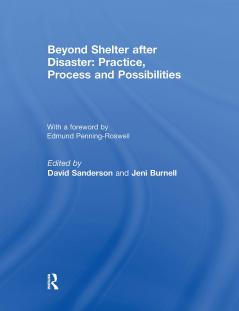 Beyond Shelter after Disaster: Practice Process and Possibilities