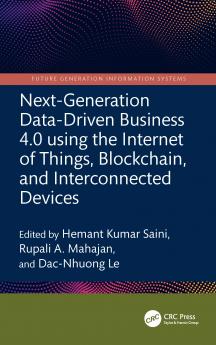 Next-Generation Data-Driven Business 4.0 using the Internet of Things Blockchain and Interconnected Devices