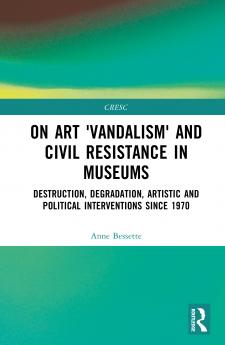 On Art 'Vandalism' and Civil Resistance in Museums