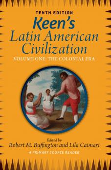 Keen's Latin American Civilization Volume 1