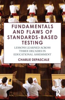 Fundamentals and Flaws of Standards-Based Testing