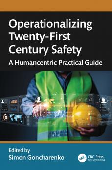 Operationalizing Twenty-First Century Safety