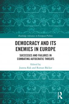 Democracy and Its Enemies in Europe