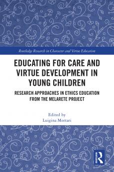 Educating for Care and Virtue Development in Young Children