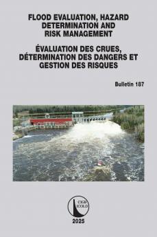 FLOOD EVALUATION HAZARD DETERMINATION AND RISK MANAGEMENT / ÉVALUATION DES CRUES DÉTERMINATION DES DANGERS ET GESTION DES RISQUES