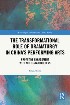 Transformational Role of Dramaturgy in China's Performing Arts