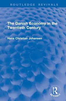 Danish Economy in the Twentieth Century