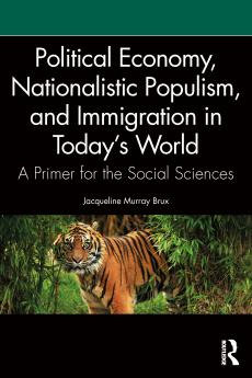 Political Economy Nationalistic Populism and Immigration in Today's World