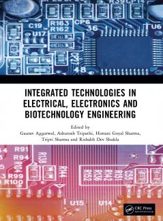 Integrated Technologies in Electrical Electronics and Biotechnology Engineering
