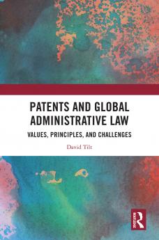 Patents and Global Administrative Law