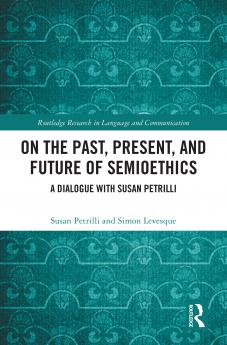 On the Past Present and Future of Semioethics
