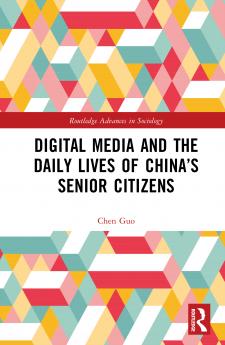 Digital Media and the Daily Lives of China’s Senior Citizens