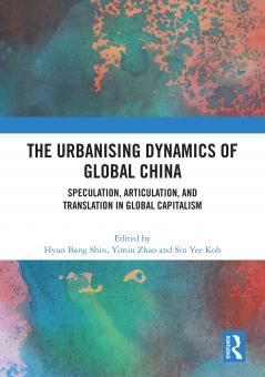 Urbanising Dynamics of Global China