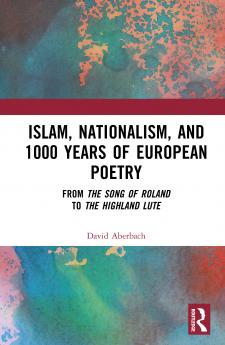 Islam Nationalism and 1000 Years of European Poetry