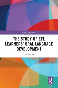 Study of EFL Learners’ Oral Language Development