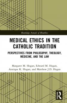 Medical Ethics in the Catholic Tradition