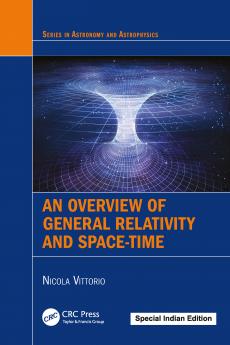 Overview of General Relativity and Space-Time
