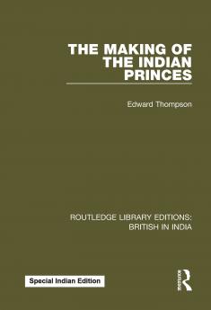 Making of the Indian Princes
