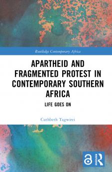 Apartheid and Fragmented Protest in Contemporary Southern Africa