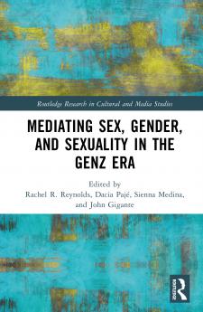 Mediating Sex Gender and Sexuality in the GenZ Era
