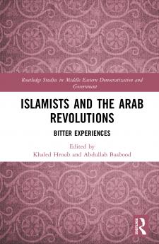 Islamists and the Arab Revolutions