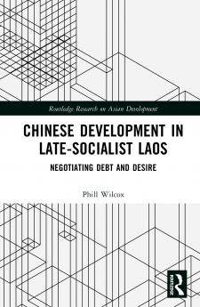 Chinese Development in Late-Socialist Laos
