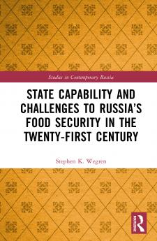 State Capability and Challenges to Russia’s Food Security in the Twenty-first Century