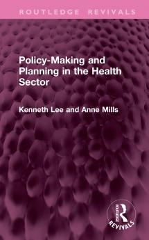 Policy-Making and Planning in the Health Sector