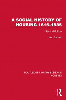 Social History of Housing 1815–1985