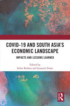 COVID-19 and South Asia's Economic Landscape
