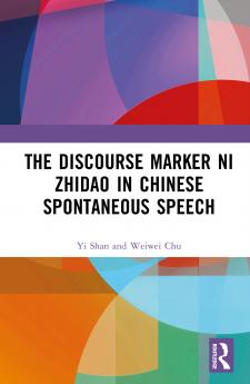Discourse Marker ni zhidao (“You Know”) in Chinese Spontaneous Speech
