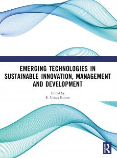 HANDBOOK ON EMERGING TECHNOLOGIES IN SUSTAINABLE INNOVATION MANAGEMENT AND DEVELOPMENT