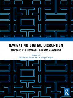 Navigating Digital Disruption: Strategies for sustainable business management