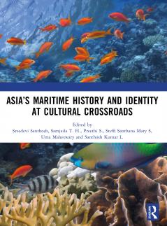 Asia’s Maritime History and Identity at Cultural Crossroads