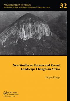 New Studies on Former and Recent Landscape Changes in Africa