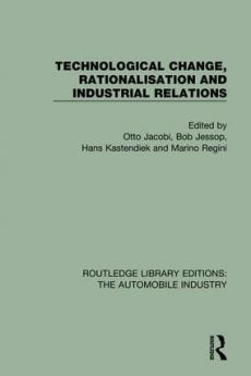 Technological Change Rationalisation and Industrial Relations