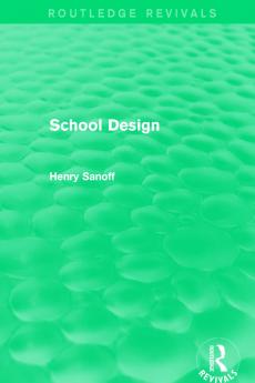 Routledge Revivals: School Design (1994)