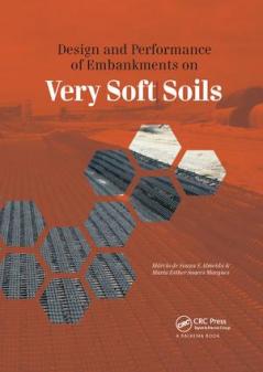 Design and Performance of Embankments on Very Soft Soils