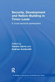 Security Development and Nation-Building in Timor-Leste