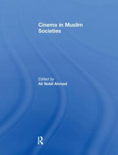Cinema in Muslim Societies