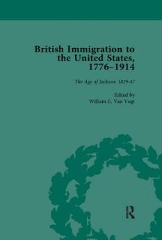 British Immigration to the United States 1776-1914 Volume 2