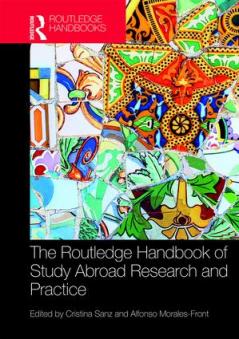 Routledge Handbook of Study Abroad Research and Practice