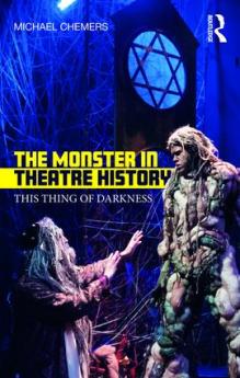 Monster in Theatre History